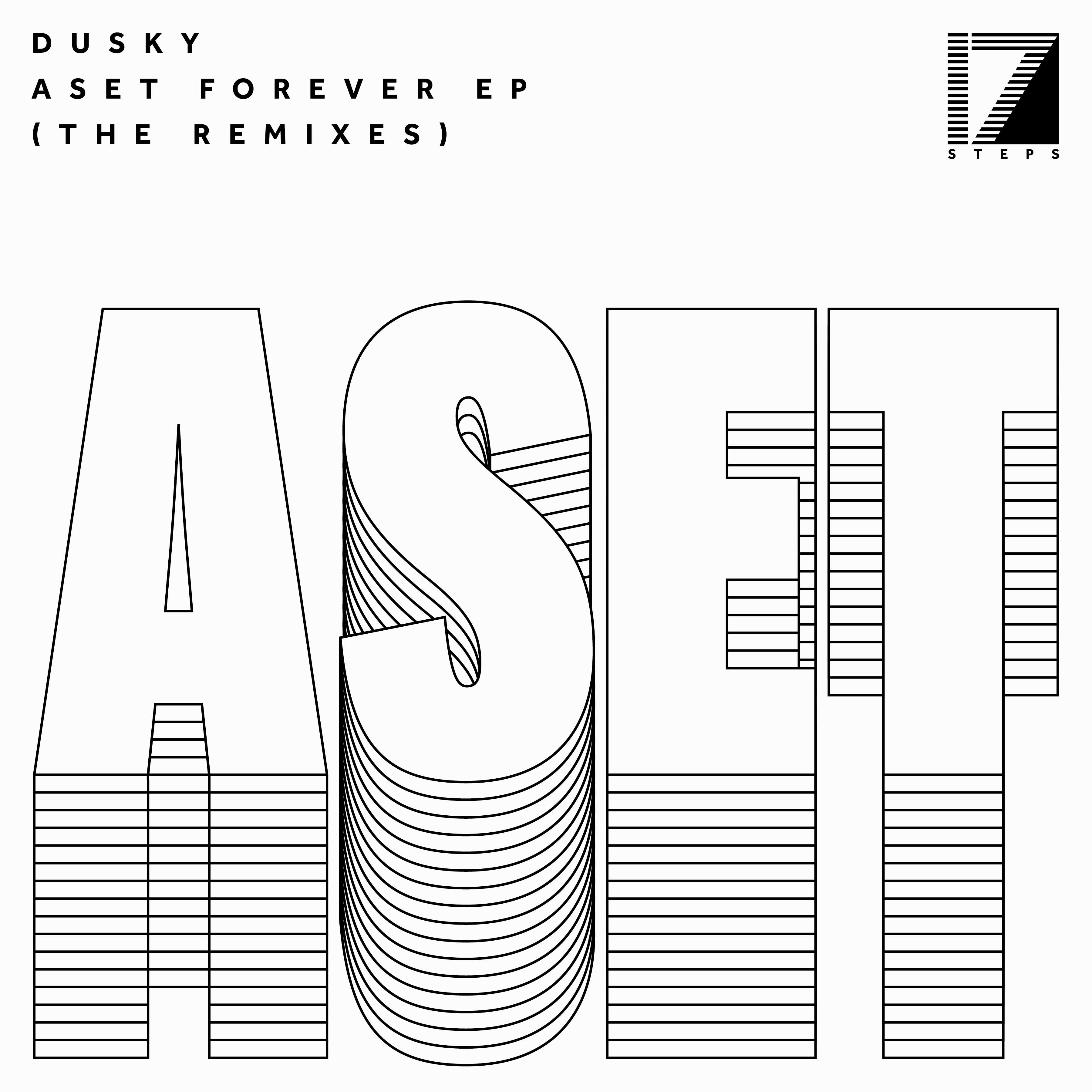 DUSKY – ASET FOREVER EP (THE REMIXES)