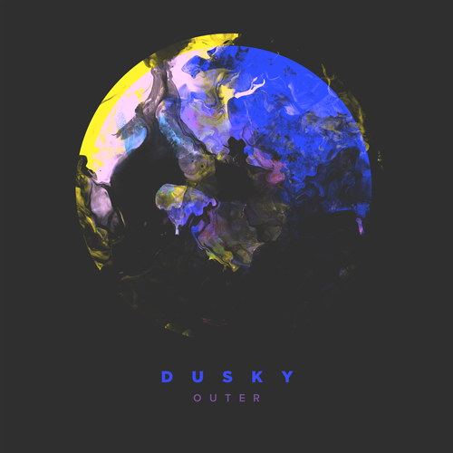 DUSKY – OUTER