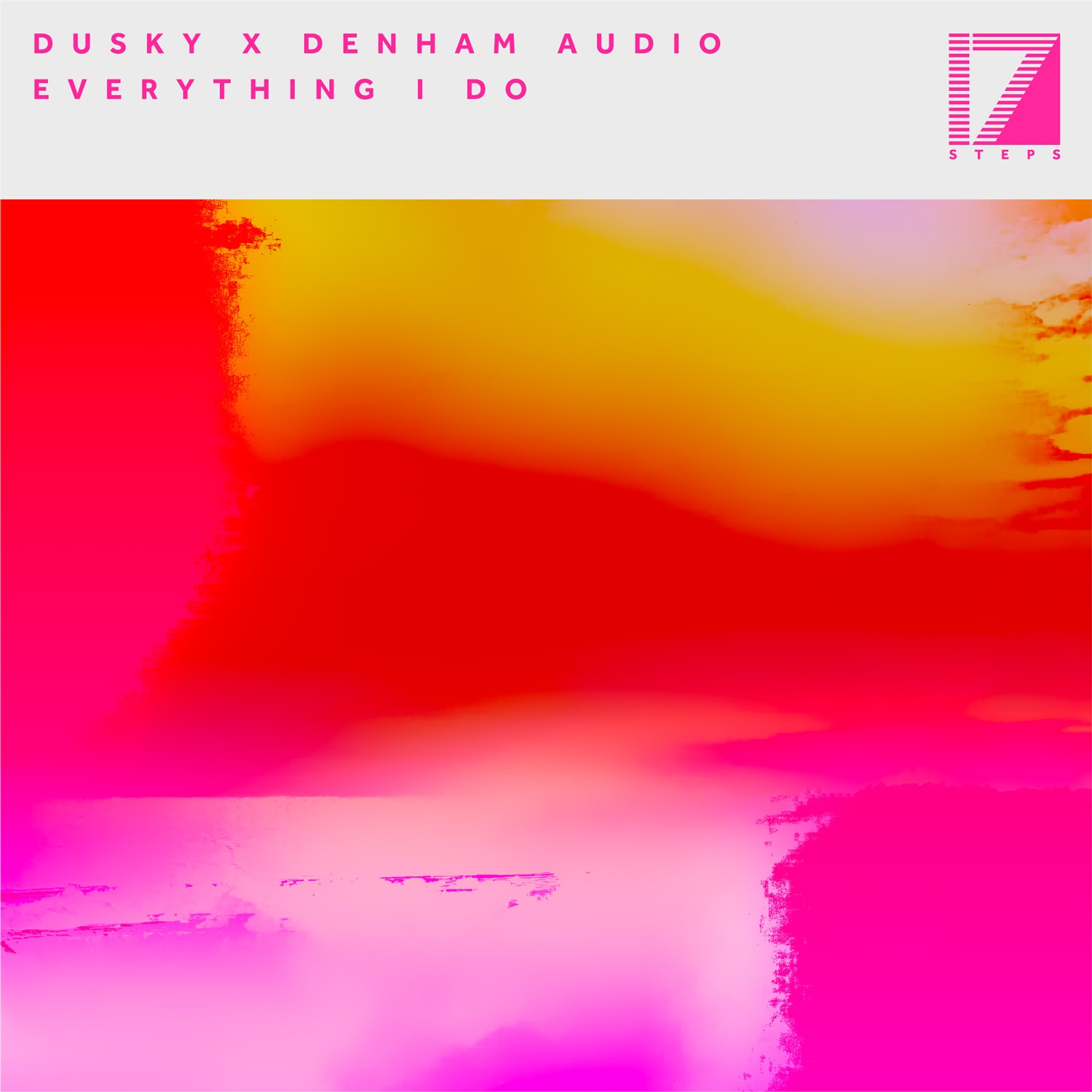 DUSKY X DENHAM AUDIO – EVERYTHING I DO