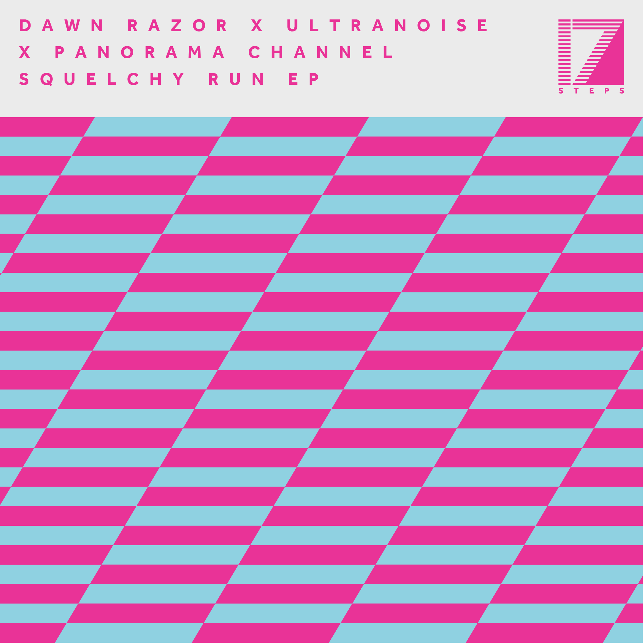 DAWN RAZOR x ULTRANOISE x PANORAMA CHANNEL – SQUELCHY RUN EP